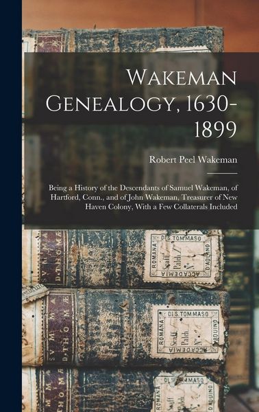 Produktbild: Wakeman Genealogy, 1630-1899