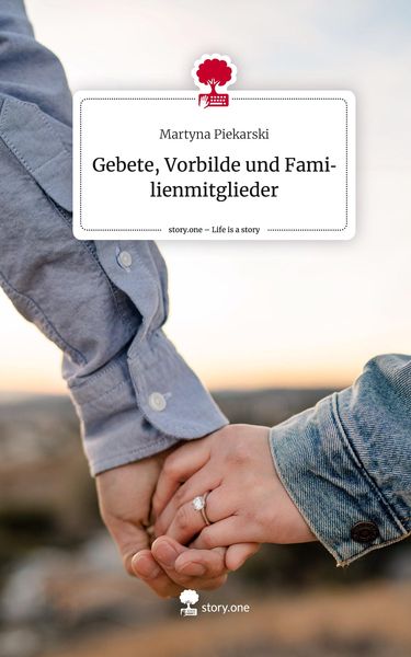 Produktbild: Gebete, Vorbilde und Familienmitglieder. Life is a Story - story.one