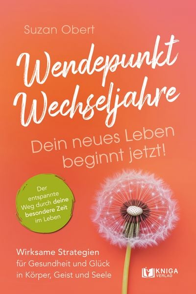 Produktbild: Wendepunkt Wechseljahre: Dein neues Leben beginnt jetzt!