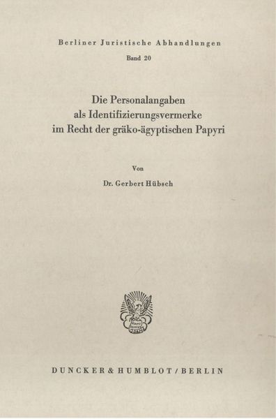 Produktbild: Die Personalangaben als Identifizierungsvermerke im Recht der gr&auml;ko-&auml;gyptischen Papyri.