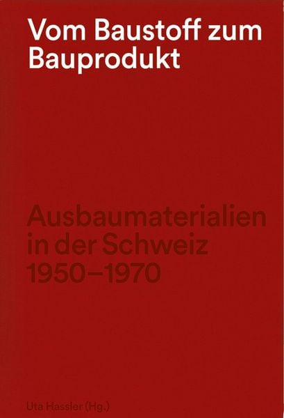 Produktbild: Vom Baustoff zum Bauprodukt