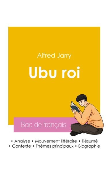 Réussir son Bac de français 2026 : Analyse de la pièce Ubu roi de Alfred Jarry, Taschenbuch von Alfred Jarry, Bac de français, 9782385991685
