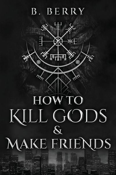 Produktbild: How To Kill Gods & Make Friends