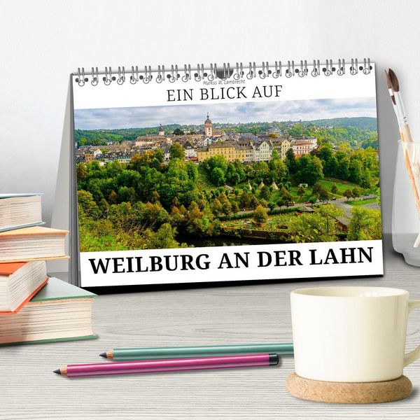 Produktbild: Ein Blick auf Weilburg an der Lahn (Tischkalender 2026 DIN A5 quer), CALVENDO Monatskalender