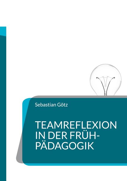 Produktbild: Teamreflexion in der Fr&uuml;hp&auml;dagogik