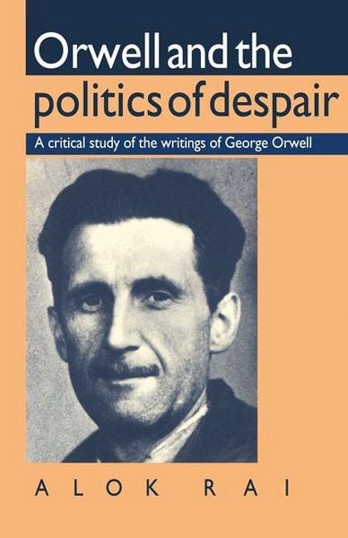 Produktbild: Orwell and the Politics of Despair