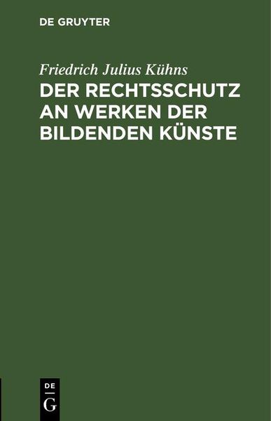 Produktbild: Der Rechtsschutz an Werken der bildenden K&uuml;nste