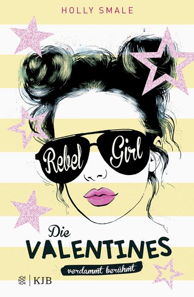 Produktbild: Die Valentines &ndash; verdammt ber&uuml;hmt. Rebel Girl