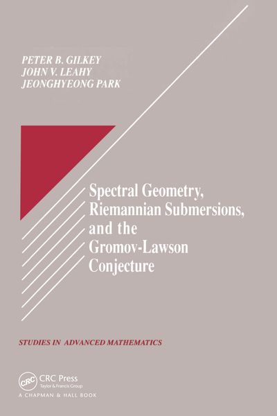 Produktbild: Spectral Geometry, Riemannian Submersions, and the Gromov-Lawson Conjecture