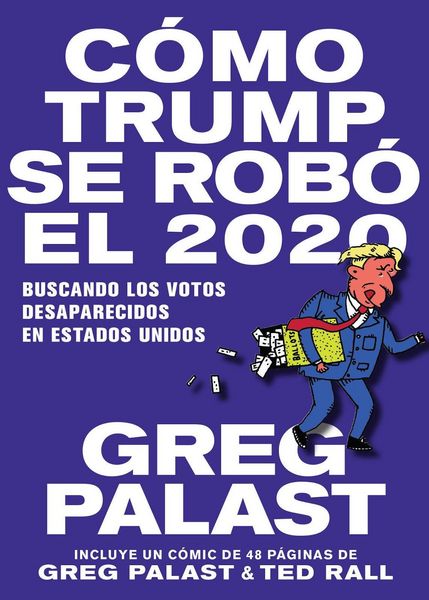 Produktbild: C&oacute;mo Trump Se Rob&oacute; 2020