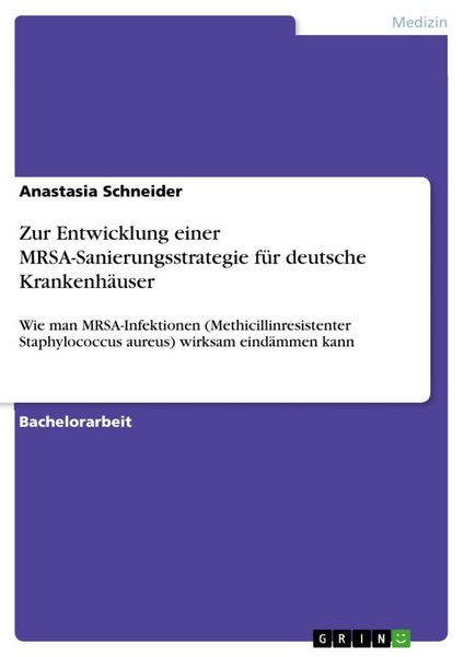 Produktbild: Zur Entwicklung einer MRSA-Sanierungsstrategie f&uuml;r deutsche Krankenh&auml;user