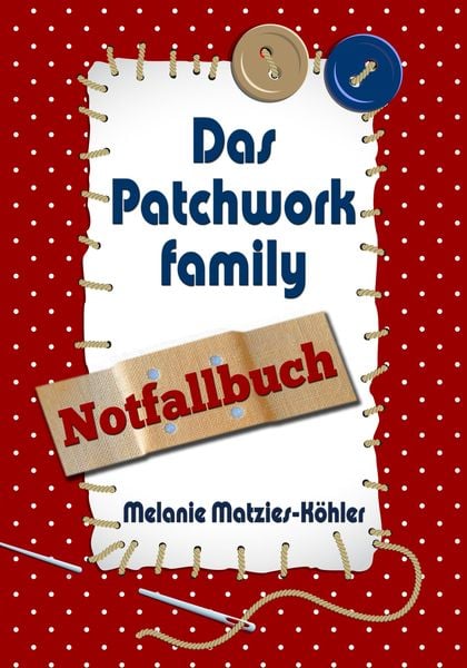 Produktbild: Das Patchworkfamily-Notfallbuch