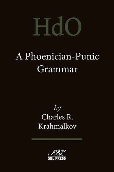A Phoenician-Punic Grammar, Taschenbuch von Charles R. Krahmalkov, SBL Press, 9781628370317