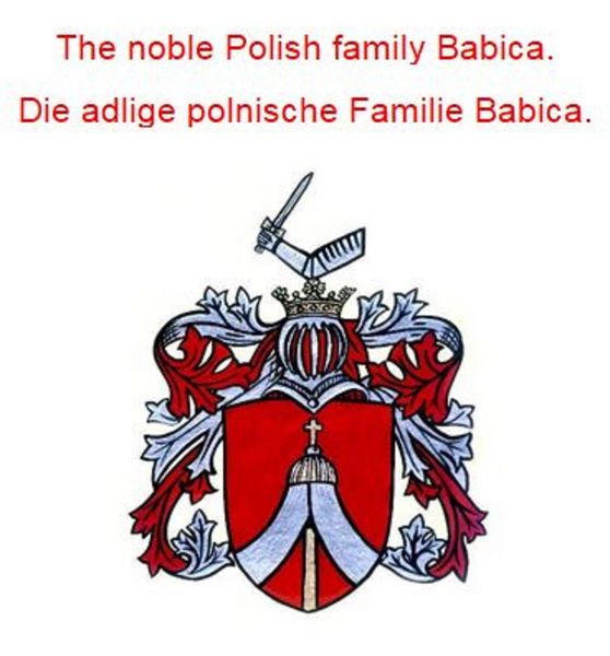 Produktbild: The noble Polish family Babica. Die adlige polnische Familie Babica.