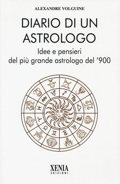 Produktbild: Diario di un astrologo. Idee e pensieri del pi&ugrave; grande astrologo del '900