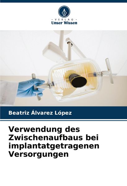 Produktbild: Verwendung des Zwischenaufbaus bei implantatgetragenen Versorgungen