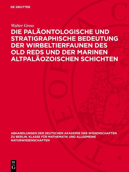 Produktbild: Die pal&auml;ontologische und stratigraphische Bedeutung der Wirbeltierfaunen des Old Reds und der marinen altpal&auml;ozoischen Schichten