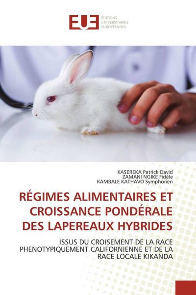 Produktbild: R&eacute;gimes Alimentaires Et Croissance Pond&eacute;rale des Lapereaux Hybrides