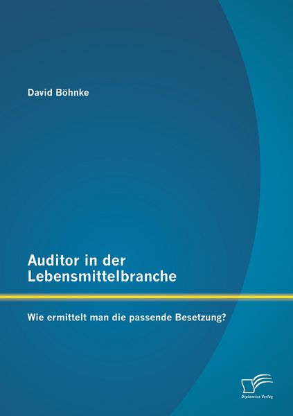 Produktbild: Auditor in der Lebensmittelbranche: Wie ermittelt man die passende Besetzung?