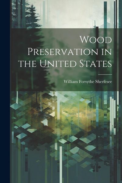 Produktbild: Wood Preservation in the United States