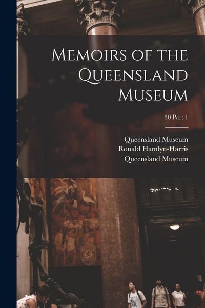 Produktbild: Memoirs of the Queensland Museum; 30 part 1