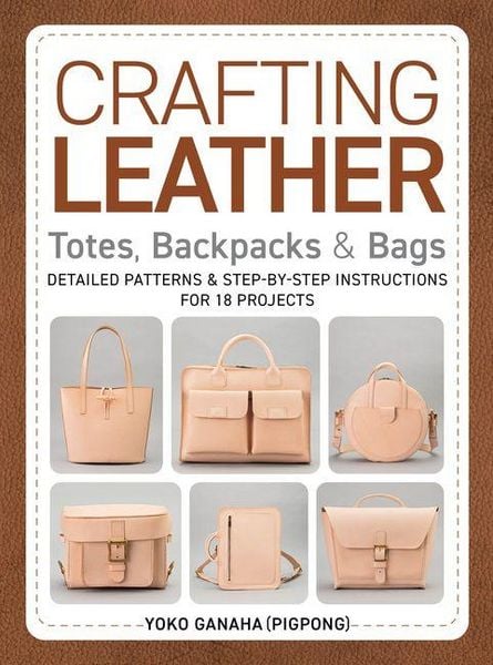 Produktbild: Crafting Leather Totes, Backpacks & Bags