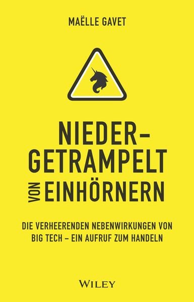 Niedergetrampelt von Einhörnern, Gebundene Ausgabe von Maelle Gavet, Wiley-VCH, 9783527510726