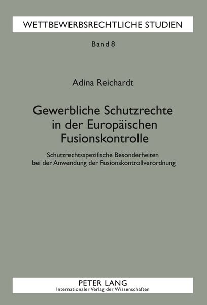 Produktbild: Gewerbliche Schutzrechte in der Europaeischen Fusionskontrolle