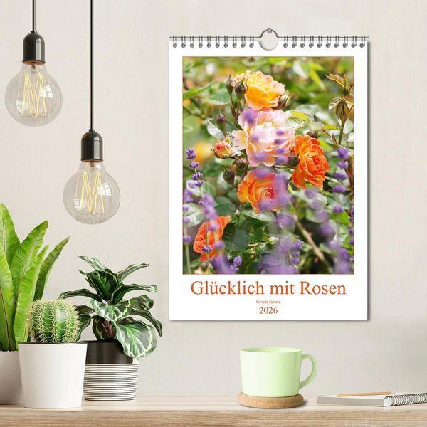Produktbild: Gl&uuml;cklich mit Rosen (Wandkalender 2026 DIN A4 hoch), CALVENDO Monatskalender