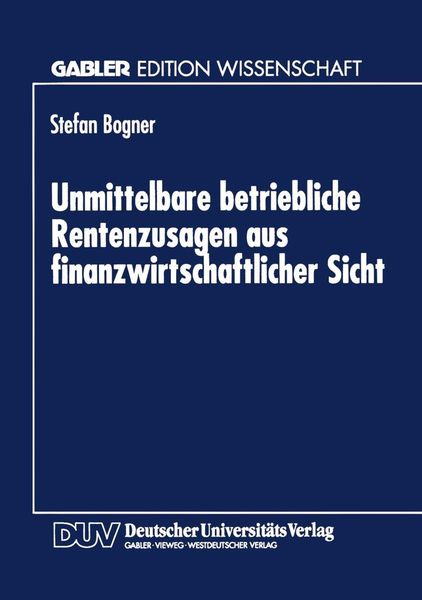 Produktbild: Unmittelbare betriebliche Rentenzusagen aus finanzwirtschaftlicher Sicht