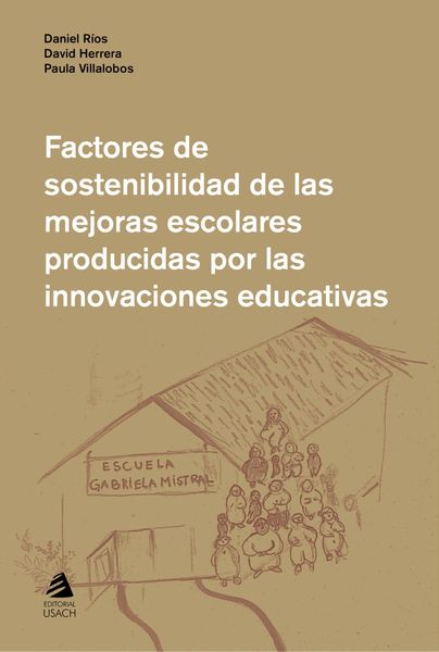 Produktbild: Factores de sostenibilidad de las mejoras escolares producidas por las innovaciones educativas