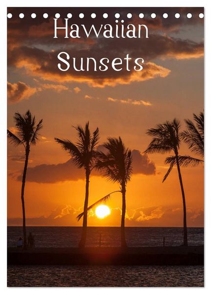 Hawaiian Sunsets (Tischkalender 2026 DIN A5 hoch), CALVENDO Monatskalender
