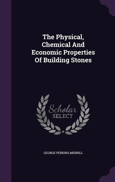 Produktbild: The Physical, Chemical And Economic Properties Of Building Stones