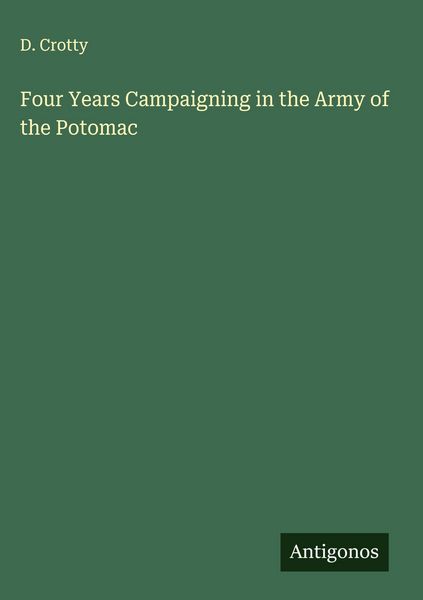 Produktbild: Four Years Campaigning in the Army of the Potomac