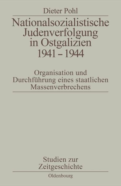 Produktbild: Nationalsozialistische Judenverfolgung in Ostgalizien 1941-1944