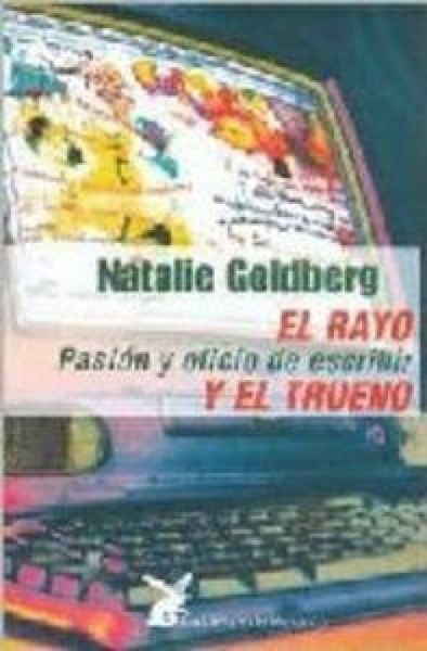 Produktbild: El rayo y el trueno : pasi&oacute;n y oficio de escribir