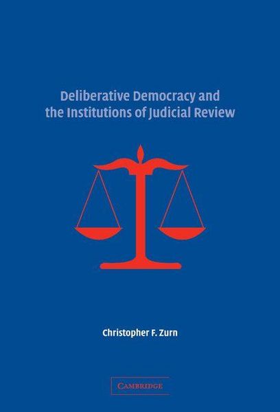 Produktbild: Deliberative Democracy and the Institutions of Judicial Review
