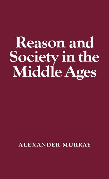 Produktbild: Reason and Society in the Middle Ages
