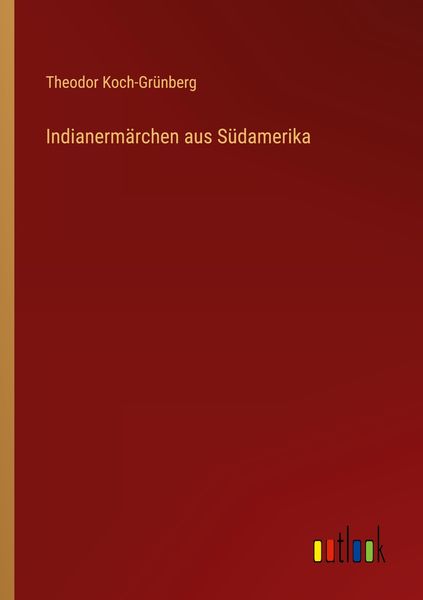 Produktbild: Indianerm&auml;rchen aus S&uuml;damerika