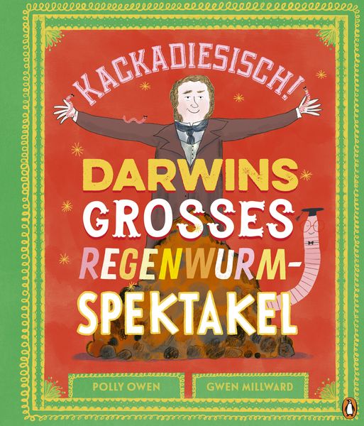 Produktbild: Kackadiesisch! Darwins gro&szlig;es Regenwurm-Spektakel
