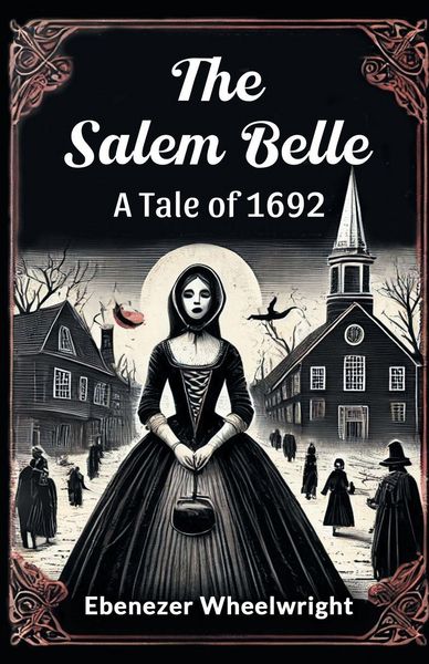 Produktbild: The Salem Belle A Tale of 1692