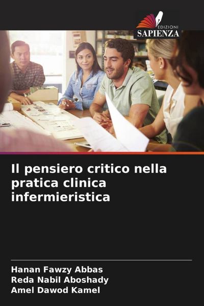 Produktbild: Il pensiero critico nella pratica clinica infermieristica