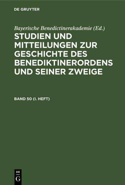 Produktbild: Studien und Mitteilungen zur Geschichte des Benediktinerordens und seiner Zweige. Band 50 (I. Heft)