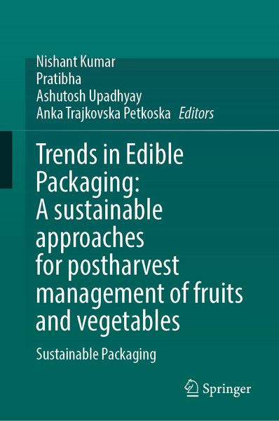 Produktbild: Trends in Edible Packaging: A sustainable approaches for postharvest management of fruits and vegetables
