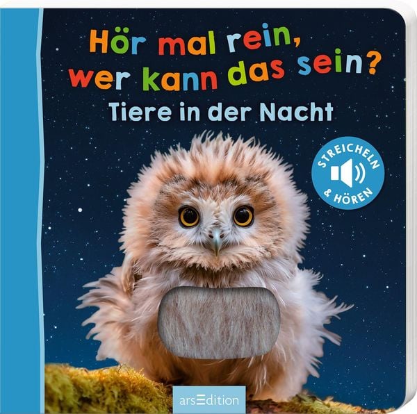 Hör mal rein, wer kann das sein? – Tiere in der Nacht, Gebundene Ausgabe von , arsedition, 978-3-8458-5832-6