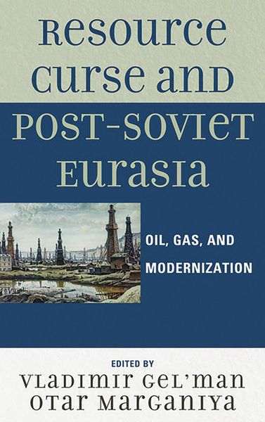 Produktbild: Resource Curse and Post-Soviet Eurasia