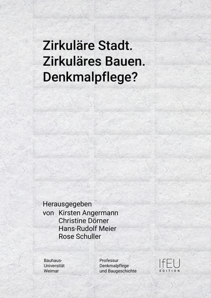 Produktbild: Zirkul&auml;re Stadt. Zirkul&auml;res Bauen. Denkmalpflege?