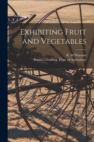 Produktbild: Exhibiting Fruit and Vegetables [microform]