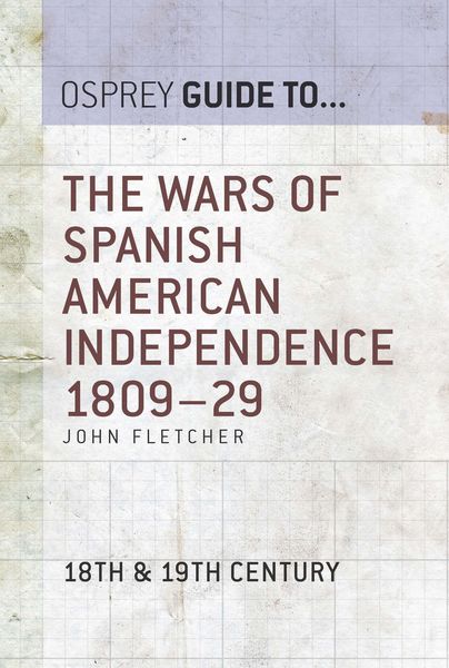 Produktbild: The Wars of Spanish American Independence 1809-29