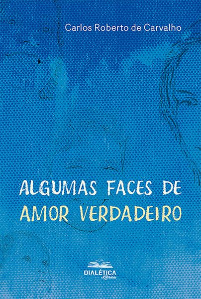 Produktbild: Algumas faces de amor verdadeiro
